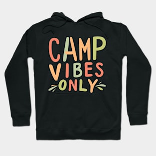 Camp vibes only Hoodie